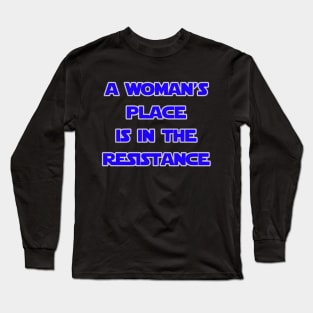 A Woman's Place Is In The Resistance Blue by Basement Mastermind Long Sleeve T-Shirt